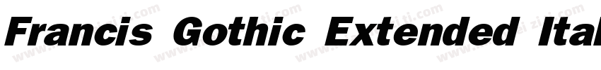 Francis Gothic Extended Italic字体转换